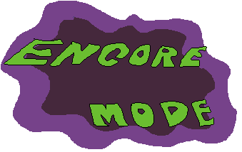 Encore Mode